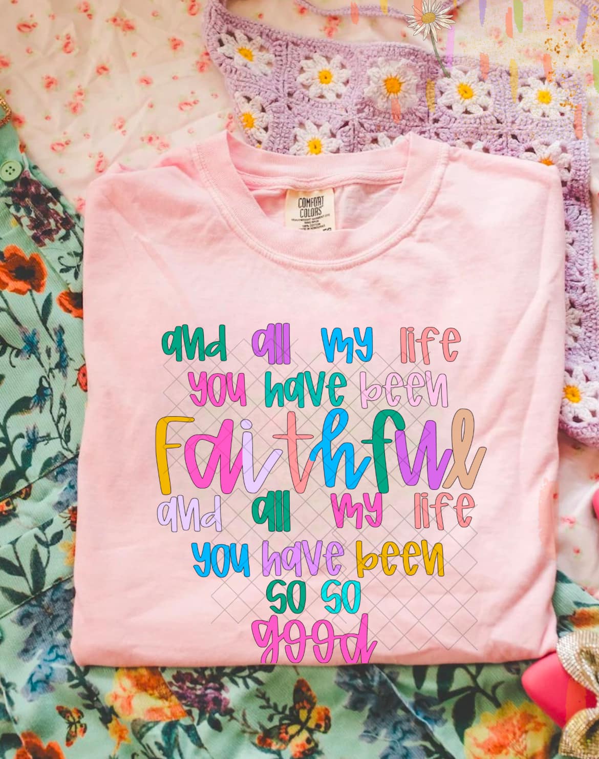 You have been faithful & so so good - Multiple Styles